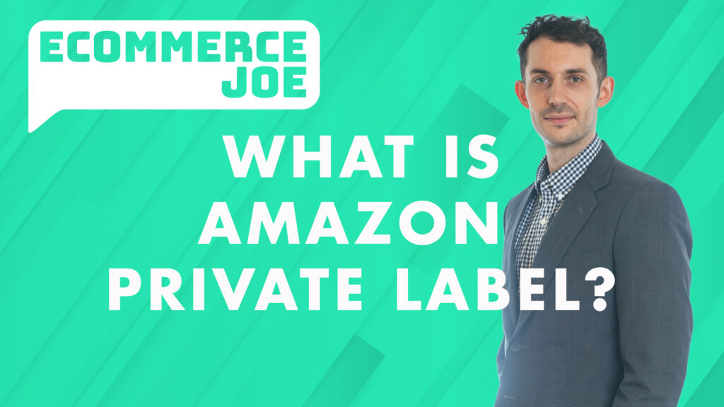 What is Amazon Private Label? | Ecommerce Entrepreneur